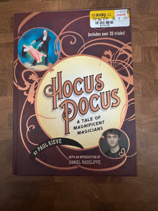 Hocus Pocus: A Tale of Magnificent Magicians - Paul Kieve
