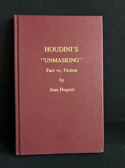 Houdini's "Unmasking" Fact vs. Fiction - Jean Hugard