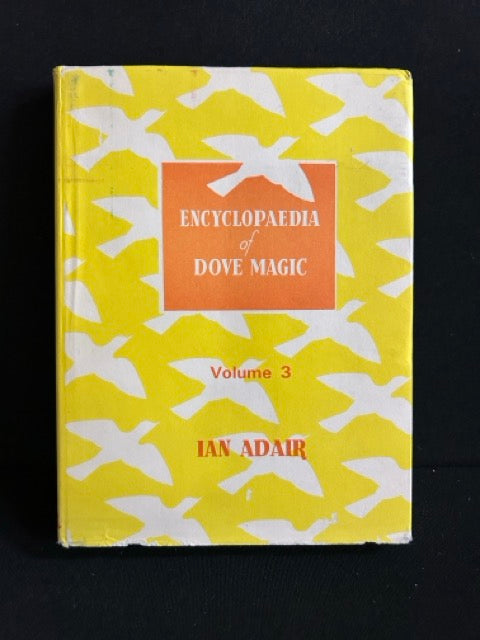 Encyclopaedia of Dove Magic Vol. 3 - Ian Adair