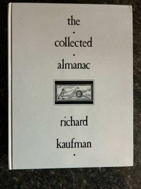 The Collected Almanac - Richard Kaufman (LIKE NEW)