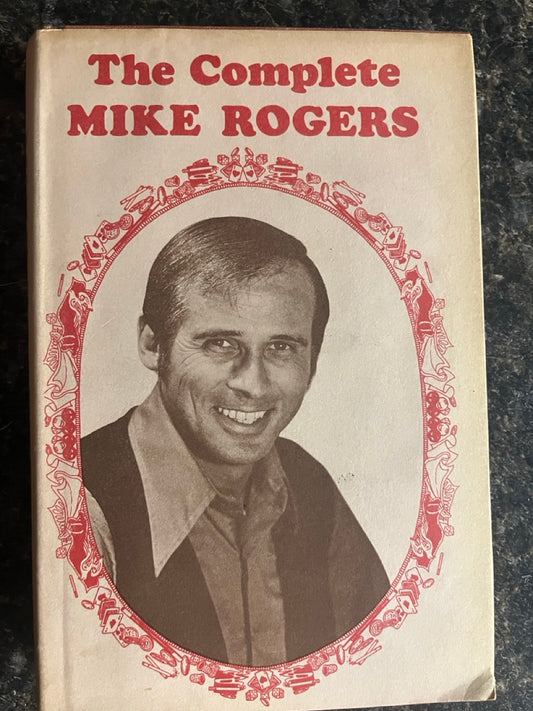 The Complete Mike Rogers - Mike Rogers