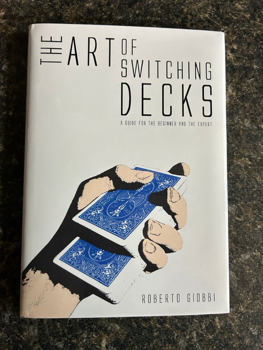 The Art of Switching Decks - Roberto Giobbi