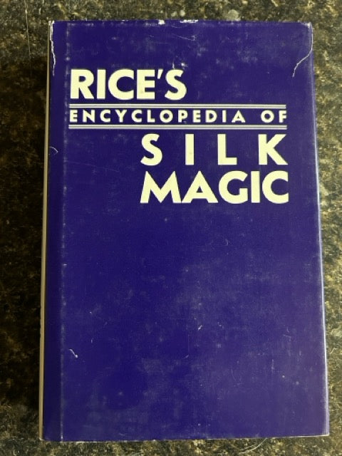 Rice's Encyclopedia of Silk Magic Vol. 3 - Harold Rice