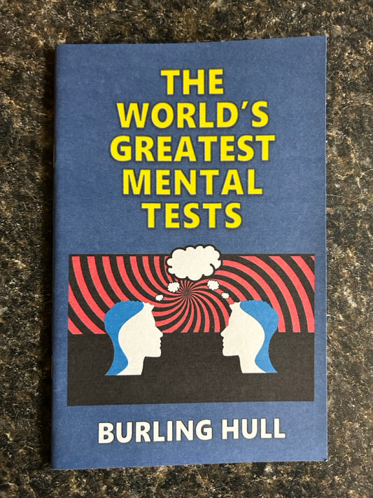 The World's Greatest Mental Tests - Burling Hull