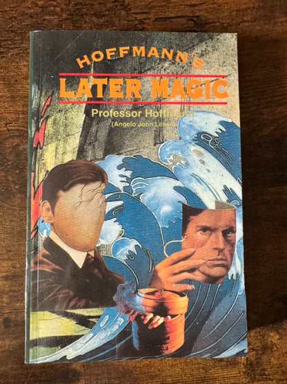 Hoffmann's Later Magic - Professor Hoffmann
