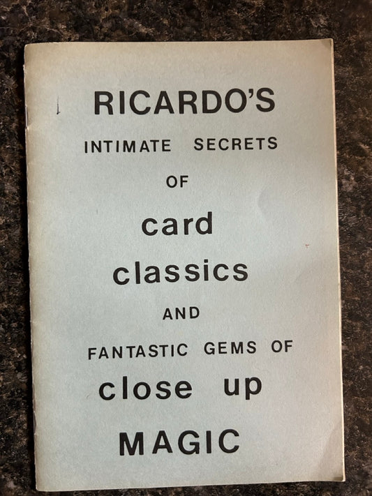 Ricardo's Intimate Secrets of Card Classics and Fantastic Gems of Close Up Magic - Frank Pemper