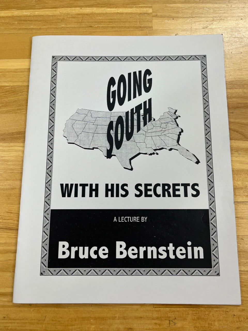 Going South With His Secrets - Bruce Bernstein