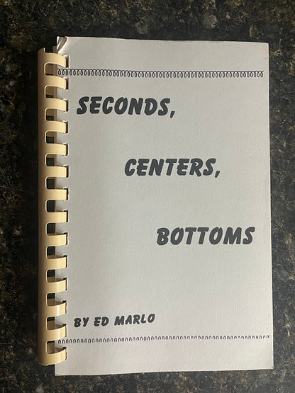 Seconds, Centers, Bottoms - Ed Marlo