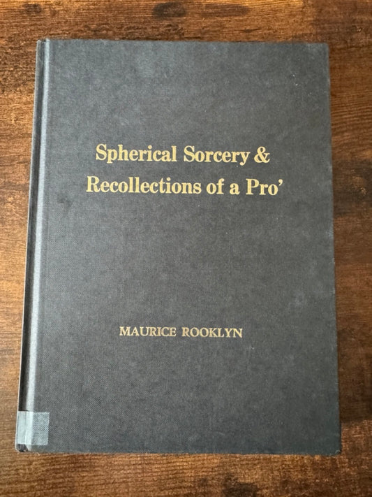 Spherical Sorcery & Recollections of a Pro' - Maurice Rooklyn