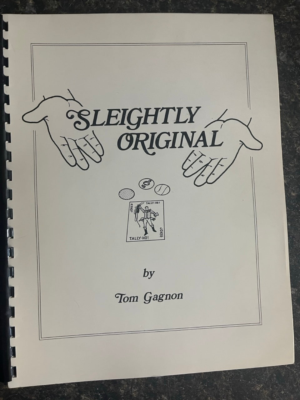 Sleightly Original - Tom Gagnon