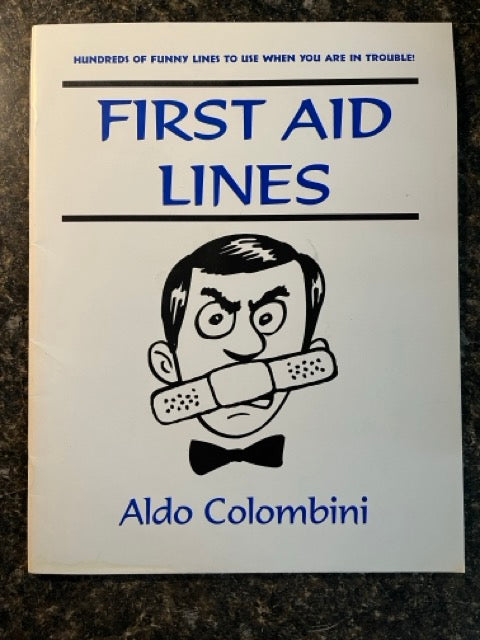 First Aid Lines: Hundreds of funny lines to use when you are in trouble - Aldo Colombini