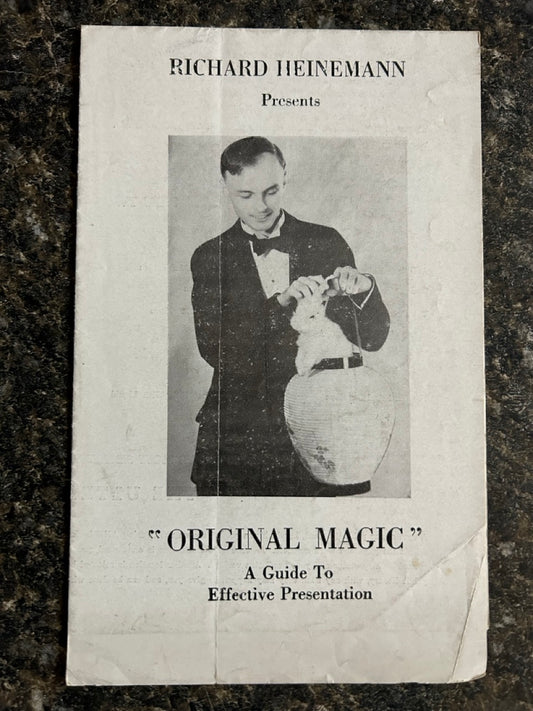 Original Magic: A Guide To Effective Presentation - Richard Heinemann