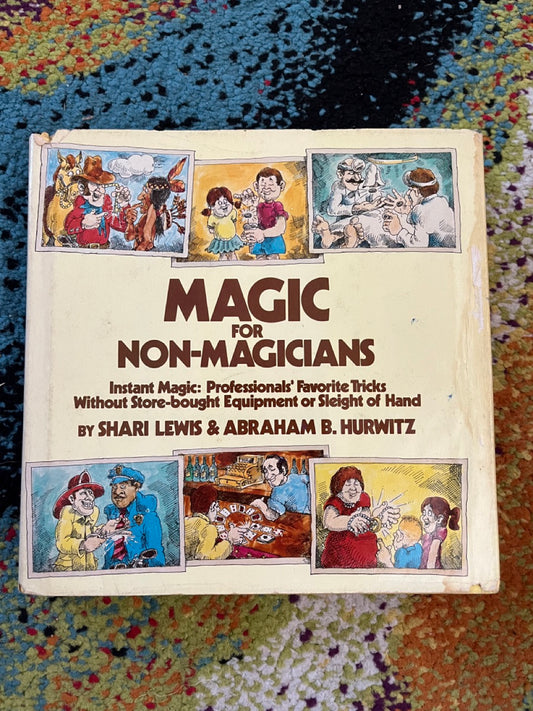 Magic for Non-Magicians - Shari Lewis & Abraham B. Hurwitz