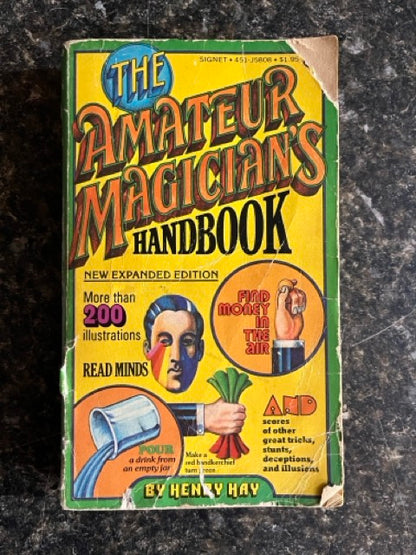 The Amateur Magician's Handbook (New Expanded Edition, pb) - Henry Hay
