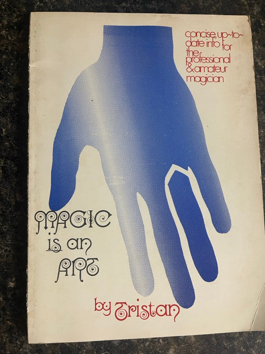 Magic Is An Art - Tristan