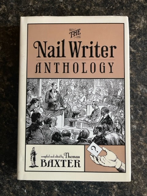 The Nail Writer Anthology - Thomas Baxter