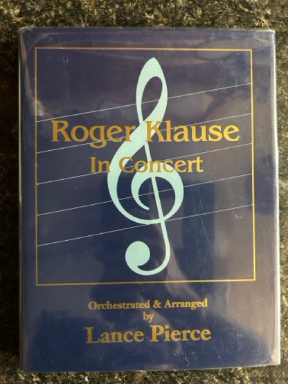 Roger Klause In Concert - Lance Pierce - SIGNED