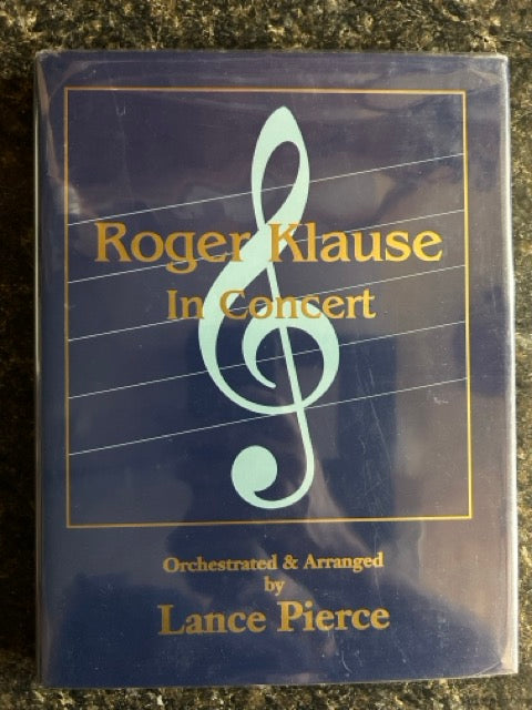 Roger Klause In Concert - Lance Pierce - SIGNED