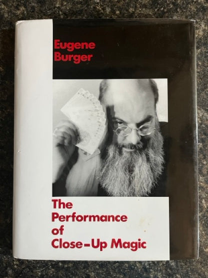 The Performance Of Close-Up Magic - Eugene Burger