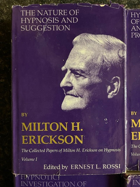 The Collected Papers of Milton H. Erickson on Hypnosis, Complete 4 Volume Set (Nature of Hypnosis and Suggestion; Hypnotic Alteration of Sensory, Perceptual and Psychophysiological Processes; Hypnotic Investigation; Innovative Hypnotherapy)