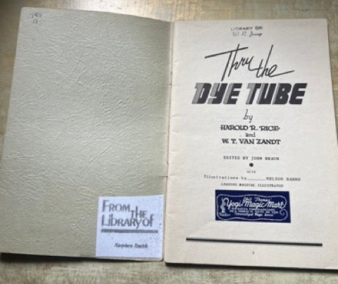 Thru the Dye Tube - Harold R. Rice