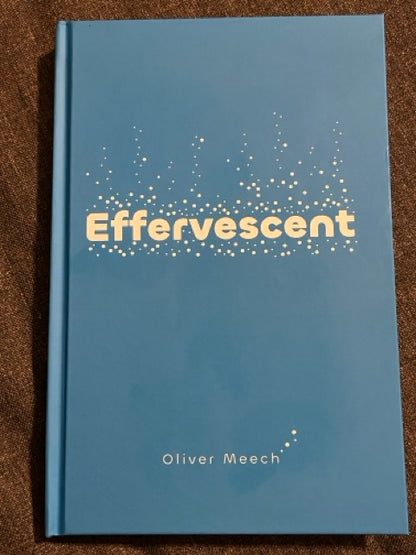 Effervescent - Oliver Meech