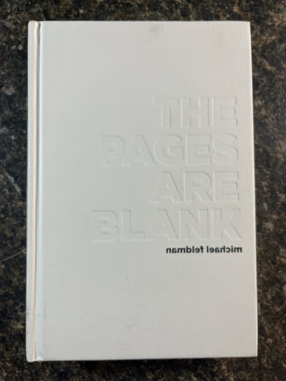 The Pages Are Blank - Michael Feldman (LIKE NEW)