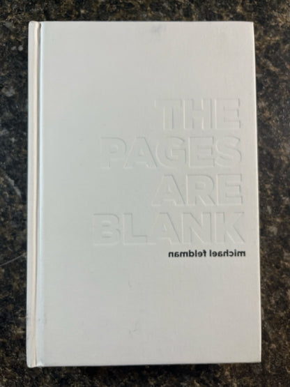 The Pages Are Blank - Michael Feldman (LIKE NEW)