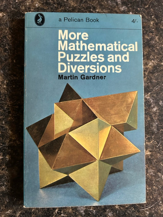 More Mathematical Puzzles and Diversions - Martin Gardner