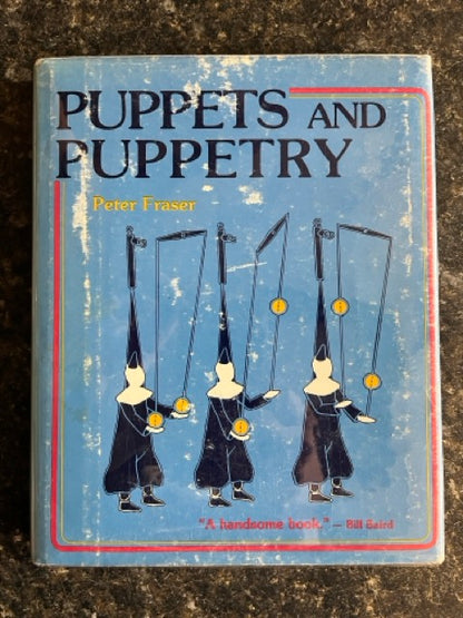 Puppets & Puppetry - Peter Fraser