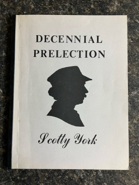 Decennial Prelection - Scotty York