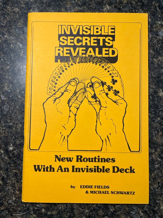 Invisible Secrets Revealed - Eddie Fields & Michael Schwartz