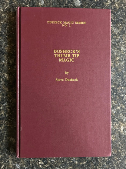 Dusheck's Thumb Tip Magic - Steve Dusheck