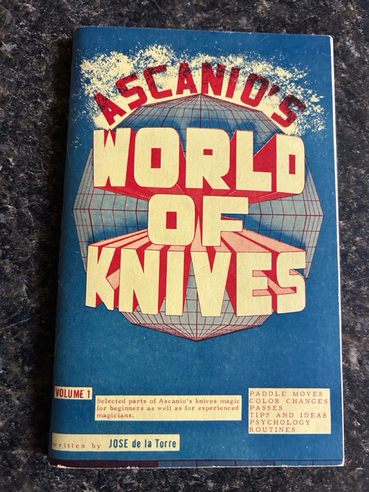 Ascanio's World Of Knives - Jose de la Torre