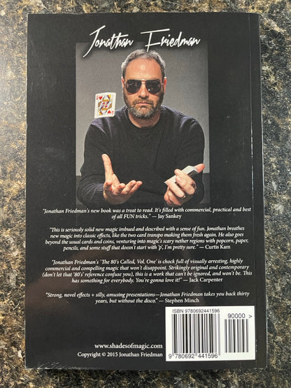 The 80s Called...They Want Their Magic Book Back Vol.1 - Jonathan Friedman