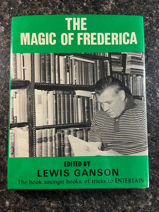 The Magic of Frederica - Lewis Ganson (NEW Copy)