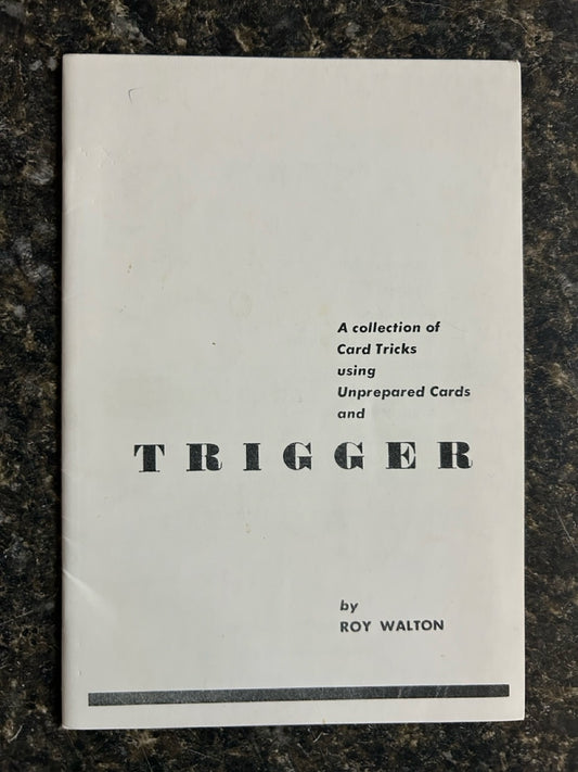 Trigger - Roy Walton