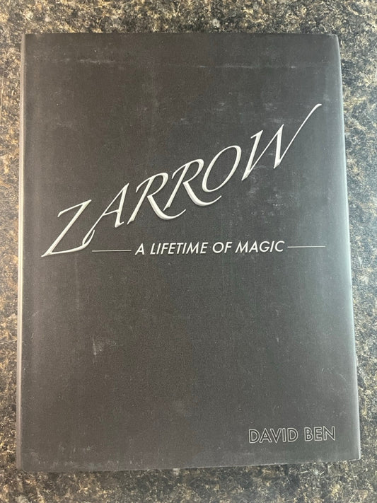 Zarrow: A Lifetime of Magic - David Ben