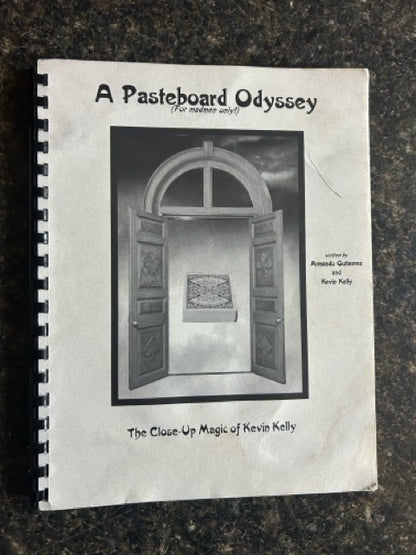 A Pasteboard Odyssey: The Close-Up Magic of Kevin Kelly - Armando Gutierrez - SIGNED