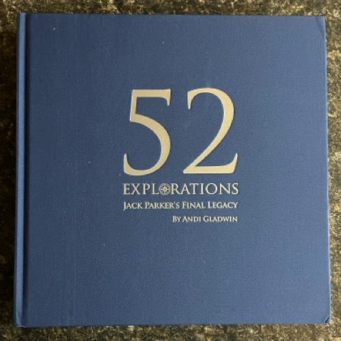 52 Explorations: Jack Parker's Final Legacy - Andi Gladwin