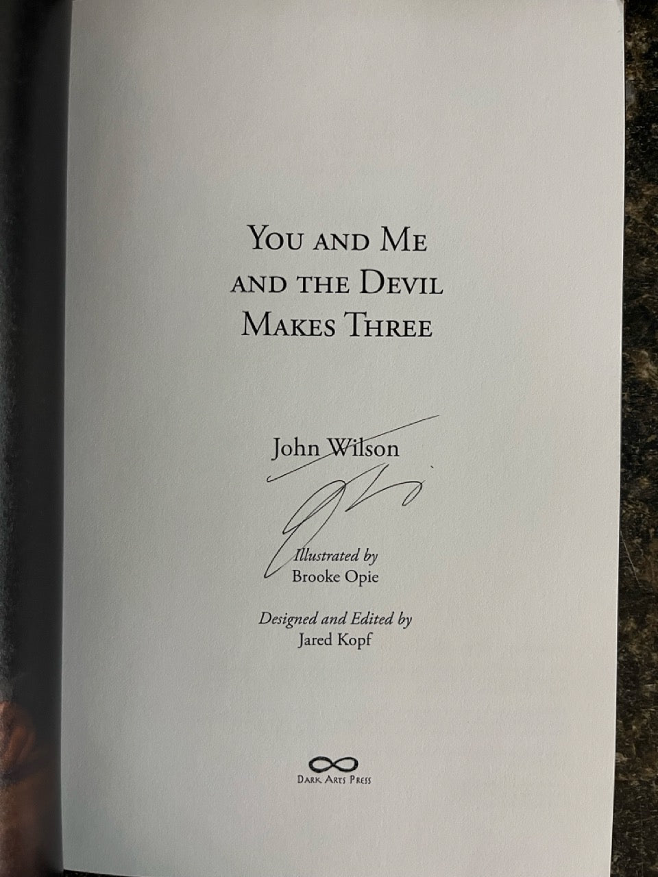 You and Me And the Devil makes Three - John Wilson - SIGNED