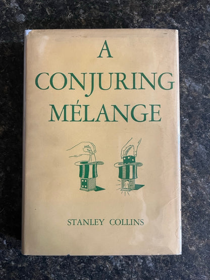 A Conjuring Melange  - Stanley Collins