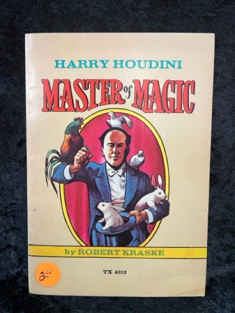 Harry Houdini Master of Magic - Robert Kraske