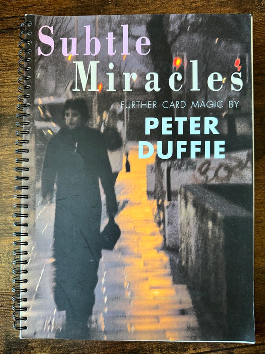 Subtle Miracles - Peter Duffie