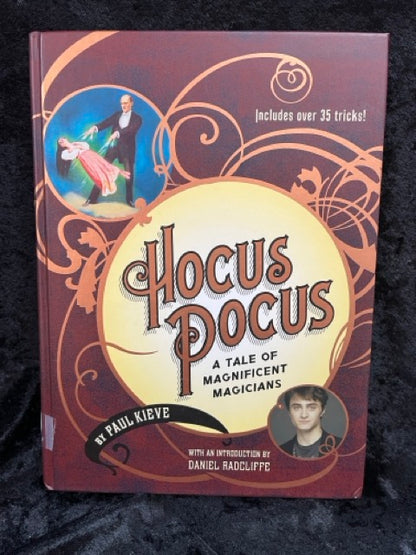 Hocus Pocus: A Tale of Magnificent Magicians - Paul Kieve