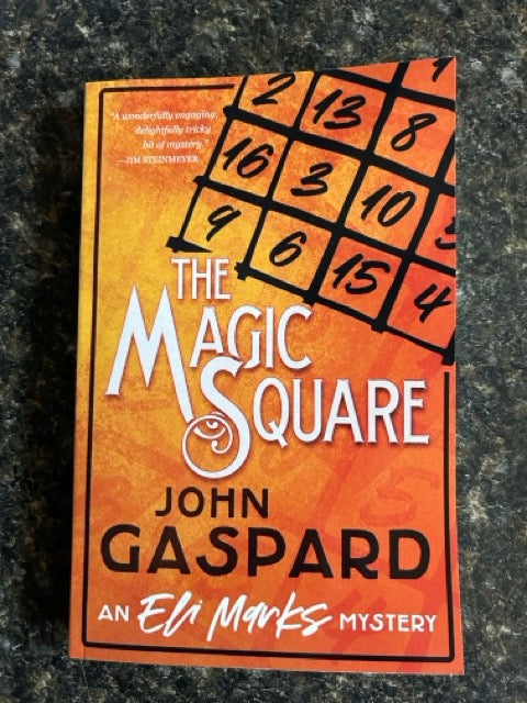 The Magic Square: Eli Marks Mysteries, Book 7 - John Gaspard