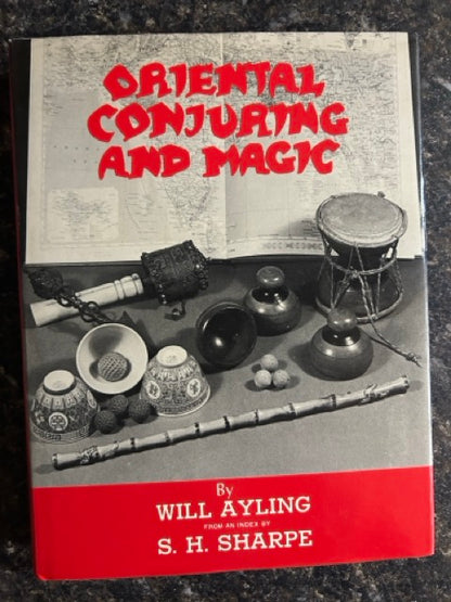 Oriental Conjuring and Magic - Will Ayling