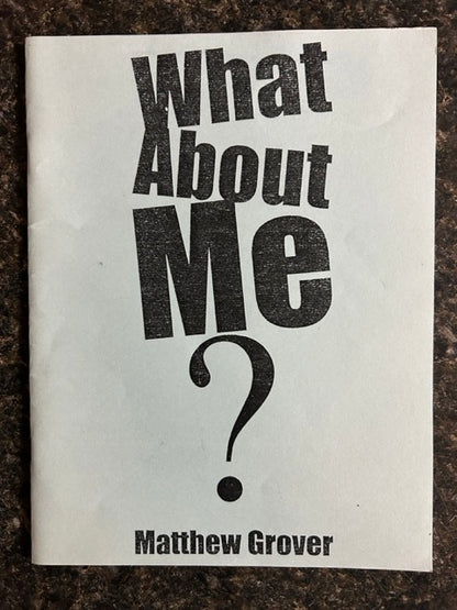 What About Me? - Matthew Grover