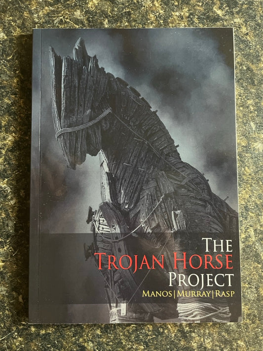The Trojan Horse Project - Manos/Murray/Rasp