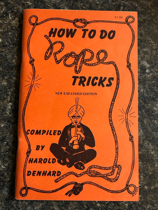 How to do Rope Tricks - Harold Denhard